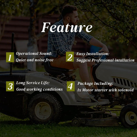 Man on riding mower, promoting electric starter motor's features: quiet operation, easy install, durable, includes motor starter with solenoid.