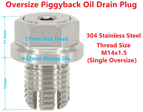 Oversize Piggyback Oil Drain Plug Kit M14.1-1.5 x 15mm Self Tapping Stainless Steel with dimensions shown