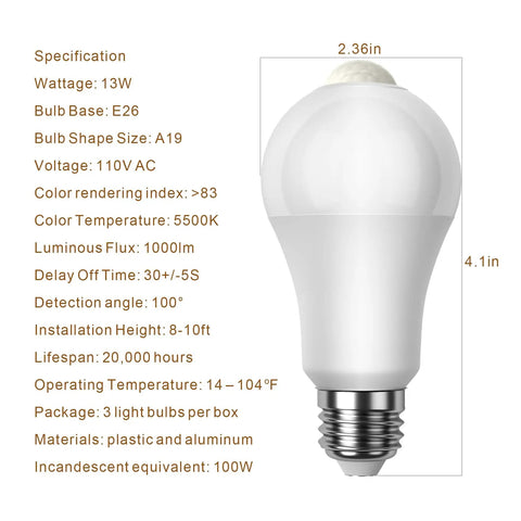 Motion Activated LED Bulbs Three Pack 13W 100W Equivalent A19 E26 Dusk To Dawn Security Lights For Indoor Outdoor Use 5500K Daylight 90 Degree Motion Sensor Auto On No Fuss In Dark No Switch, A19 E26 bulb specs