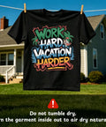 Black T-shirt hanging outdoors with 'Work Hard Vacation Harder' design, showcasing use of 20 Sheets Mixed Light And Dark Heat Transfer Paper Set.