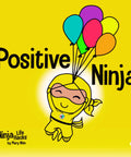 Cover of Positive Ninja book from Eight Book Box Set Of Emotions And Feelings For Kids Featuring Angry Ninja, Positive Ninja, and others.