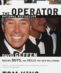 The Operator: David Geffen Builds Buys And Sells The New Hollywood Paperback By Thomas R King cover featuring David Geffen smiling.