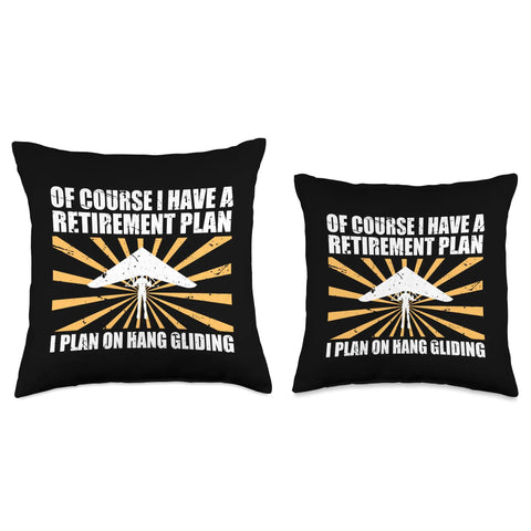Funny Hang Glider Throw Pillow Featuring I Have A Retirement Plan I Plan On Hang Gliding Quote, polyester cushion