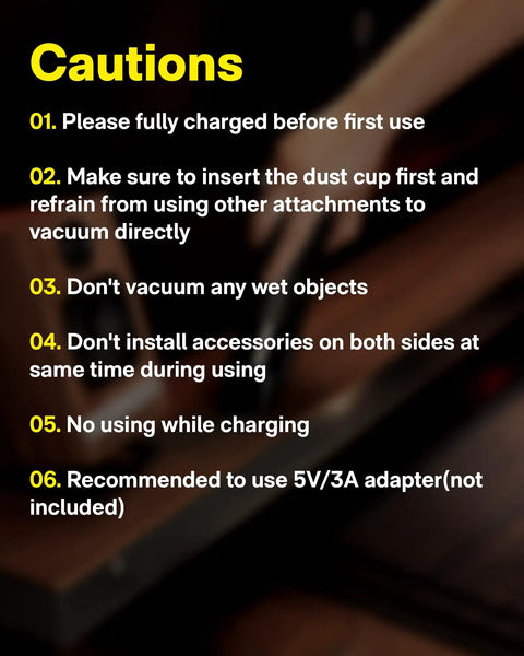 Instructions and cautions text for Cordless Handheld Vacuum Cleaner Four In One Air Duster And Desk Vacuum