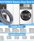 Front Load Washer Door Boot Gasket Replacement For Leaks And Odors, No Mess Easy Install Fits LG Kenmore Models Image