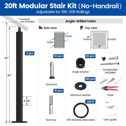 20ft Modular Stair Kit components with adjustable parts for No Sweat Stainless Steel Cable Railing Kit For Stairs 16 To 20 Feet Modular Surface Mount 36 Inch Tall Pre Strung Wire System Easy DIY Install Deck And Balcony Makeover.