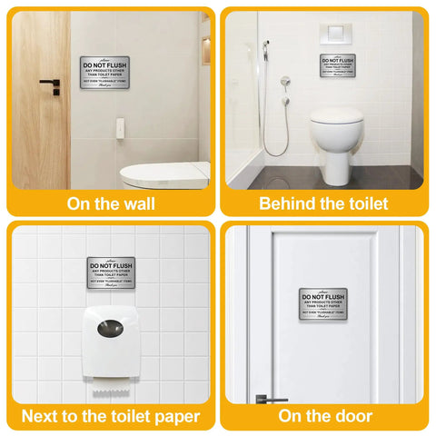 Two Pack Do Not Flush Signs For Bathroom Self Adhesive Aluminum Signs Please Do Not Flush Anything Except Toilet Paper displayed on wall, by toilet, next to paper, and on door in home and business, size 9 by 6 inches.