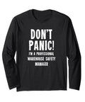 Premium Warehouse Safety Manager Long Sleeve T Shirt With Relaxed Classic Fit Featuring Cool Dont Panic Graphic Print Made From Butter Soft Cotton Blend