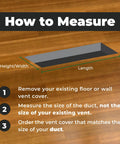 Instructions for measuring dimensions for Slick Contemporary Artisan Style Vent Cover With Solid Cast Steel Interior And Adjustable Dampers For Easy Airflow Control Matte Black Four By Ten Inch Opening And Overall Face Five And A Quarter By Eleven And A Quarter Inches