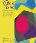 Cover of No Quick Fixes book, edited by Louise Stoll and Kate Myers, explores schools in difficulty.