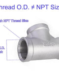 Three Quarter Inch NPT Tee Stainless Steel 304 Female Pipe Fitting with Thread Size Guideline