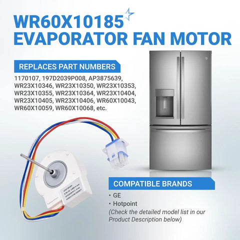 Beefy Build Evaporator Fan Motor For GE And Hotpoint Refrigerators Replacement WR60X10185 shown with compatible fridge model.