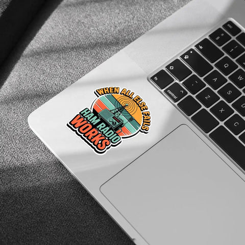 Ham Radio Sticker When All Else Fails Quote Vinyl Decal on a laptop corner, 3 inch, waterproof, for radio operators and preppers