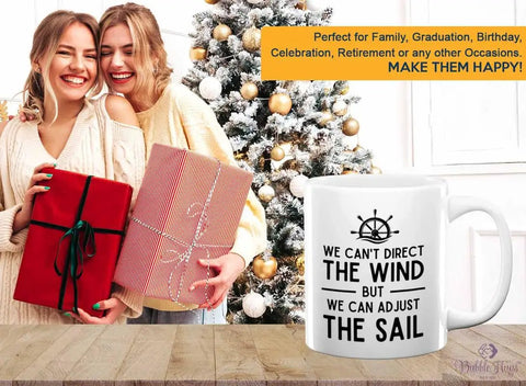 Sailor Coffee Mug 11oz White We Can Adjust The Sail Gift For Boat Lovers Crew Captain Navigation Marine Shipmate Deckhand Nautical Oceanic Seafarer Naval Coffee Cup