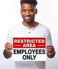 Man holding Restricted Area Do Not Enter Sign For Offices And Worksites, Aluminum, Weatherproof And Rust Free, Indoor Outdoor Display, Employees Only Notice, Durable Safety Sign For Security, Access Control, And Restricted Zones.