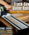 55 Inch Track Saw Guide Rail for Makita and Festool saws in use for smooth, straight cuts on wooden panel.
