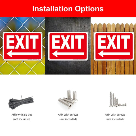 No Hassle Installation Heavy Duty Exit Signs With Left Arrow 10X7 Inch Fade Resistant Aluminum Safety Plaque shown affixed in various ways.