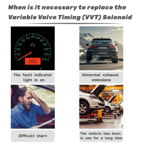 Signs of VVT Solenoid failure: check engine light, exhaust emissions, difficult start, prolonged vehicle use.