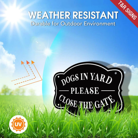 Straight Up Heavy Duty Dogs In Yard Signs Please Close The Gate Outdoor Fence Warning Sign Set in sunny yard with grass.