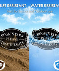 Straight Up Heavy Duty Dogs In Yard Signs Please Close The Gate Outdoor Fence Warning Sign Set with dust and water resistance.