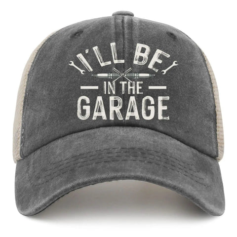 Breathable Trucker Cap For Men And Boys Adjustable Buckle Dope Casual Hat For All Seasons with "I'll Be In The Garage" text