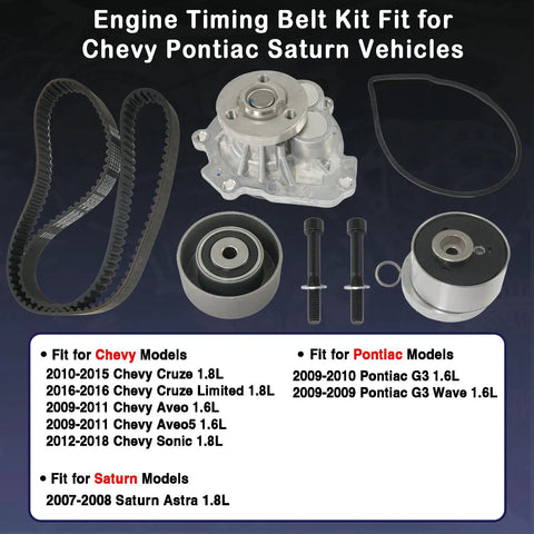 Engine Timing Belt Kit With Water Pump For 2009 To 2018 Chevy Cruze Sonic Aveo Aveo5 2009 To 2010 Pontiac G3 2007 To 2008 Saturn Astra