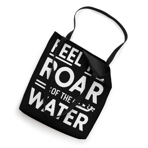 Dope Dragon Boat Racing Tote Bag For Fans And Athletes with 'Feel the Roar of the Water' text and dragon design, black canvas
