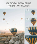 18X digital zoom example using hot air balloons, demonstrating the capability of the 64MP 4K 5K Digital Camera Kit With WiFi For YouTube Vlogging Front And Rear Dual Cameras For Easy Selfies, Includes 64GB Micro Card, Wide And Macro Lens, Card Reader, Kid Friendly Point And Shoot.