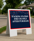 Level Up Your Home Spread With This Heavy Duty 23 Inch Double Sided A Frame Yard Sign Made From Waterproof Corrugated Plastic That Brings Major American Vibes To Every Fourth Of July Gathering. Outdoor street sign displaying packing station notice.