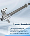 Front Right CV Intermediate Shaft 44500TA0A00 Direct Swap For Honda Crosstour Accord AT And Acura TSX detailed view.
