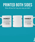 Engineer Definition Funny Gift Mug For Engineering Students Teachers And Pros Nerdy Computer Civil Mechanical Electrical Software Engineers 11 Oz White Ceramic Coffee Mug with text on both sides