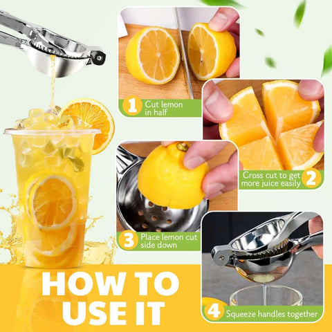 Instructions for Heavy Duty Lemon Squeezer Juicer Hand Press: cut lemon, place in juicer, squeeze with ergonomic long lever for fresh juice.
