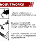 How it works guide for Instant Bonding Adhesive Repair Kit 4 Piece Set With Two Glue Bottles And Plastic Metal Reinforcing Powders Black And Grey Waterproof Ultra Strong Bond For Home Auto And Workshop Repairs in three steps