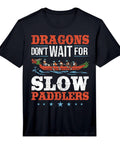 Mens Dragon Boat Racing Performance T Shirt For Weekend Dragon Boat Racers Who Live For The Race Quick Dry Moisture Wicking Tee