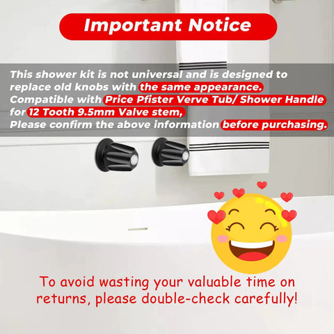Important notice on matte black 2 piece shower knob replacement kit for Verve tub and shower faucet 12 tooth 9.5mm valve stem