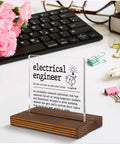 Funny Electrical Engineer Clear Desk Sign Lit Gift For Work Anniversary Appreciation And Recognition Plaque For Engineers Retirement Farewell Gift For Women And Men EDC10, acrylic sign on wooden base in office setting.