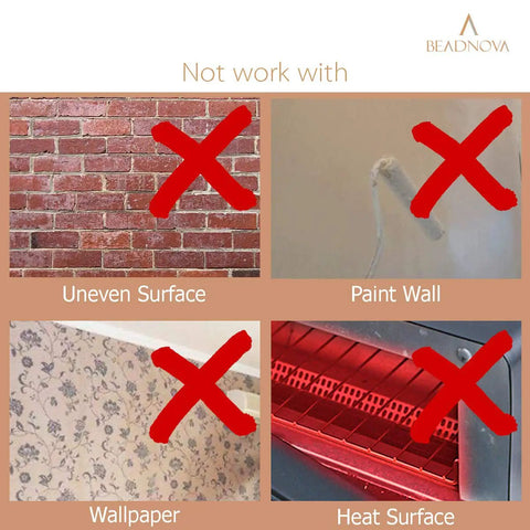 Image showing surfaces unsuitable for use with BEADNOVA products: uneven surface, painted wall, wallpaper, heat surface.
