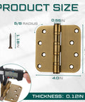 Six Piece Set Of Four Inch Ball Bearing Door Hinges With Five Eighths Inch Corner Radius Featuring Heavy Duty Brass Finish And Included Mounting Hardware For Breeze Through Installation And Smooth Swing with measurements.