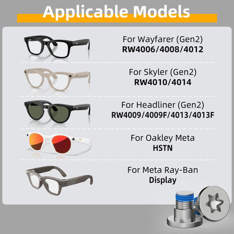 Image showcasing applicable models for Precision Torque Screwdriver And Pro Grade Replacement Screws For Ray Ban Meta Smart Glasses Fix Sneaky Temple Wobbles On Gen 2 Gen 1 Oakley Meta Hstn Wayfarer Display Kits.