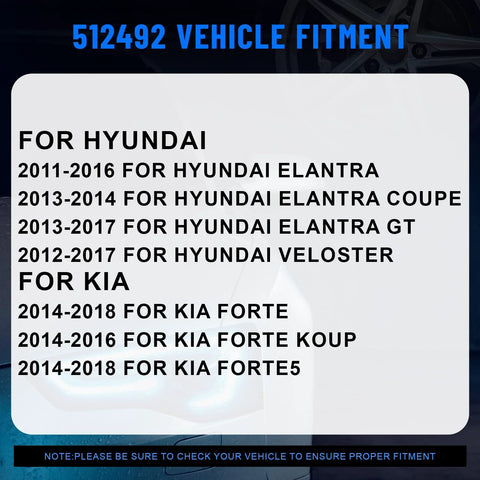 512492 vehicle fitment for Hyundai Elantra, Elantra Coupe, Elantra GT, Veloster, and Kia Forte, Forte Koup, Forte5 2011-2018