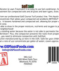 Back label of SoftSoil Liquid Aerator And Lawn Treatment That Really Works On Any Grass Type All Season To Break Up Compacted Soil And Improve Air And Water Penetration Fix Standing Water And Drainage Problems showing product information and instructions.