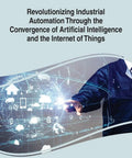 Master The Big Shift In Industrial Automation With Cutting Edge A I And Internet Of Things Tech For Smart Factories, eBook cover with AI graphics.