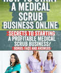 Kickstart Your Medical Scrub Business Online Today A Legit Business Blueprint showing healthcare professionals in scrubs.