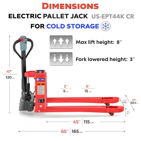 Dimensions of Cold Storage Power Pallet Jack Rated To Zero Degrees Fahrenheit Forty Four Hundred Lb Capacity with max lift height 8 inches.