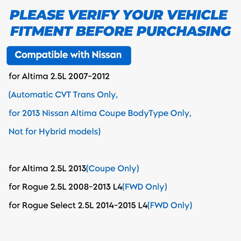 Nissan Altima 2.5L Front Left And Right CV Axle Shaft Assembly For 2007 To 2013 Auto CVT Trans Also Fits Nissan Rogue 2008 To 2013 FWD And Rogue Select 2014 To 2015 FWD Durable Parts Built To Last fitment chart