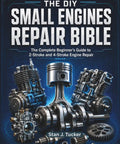 Kickstart Your DIY Small Engine Repairs With This Straight Dope 2 Stroke And 4 Stroke Fixing Guide Made For Rank And File Tinkerers Hunting Smooth Sailing Lawnmower And Generator Tune Ups In Large Print showing engine parts and components.