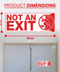 Not an Exit Sign Sticker Pack, 6 Pack, 10 By 4 Inch Self Adhesive Vinyl Decals shown above door for size reference