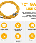 72 Inch Flexible Gas Line Kit Yellow Coated Stainless Steel Gas Hose With Five Eighths Outside Diameter And One Half Inside Diameter Includes Half FIP Adapters, Three Quarter MIP Adapters, And Half MIP Adapters For Dryer Stove Water Heater