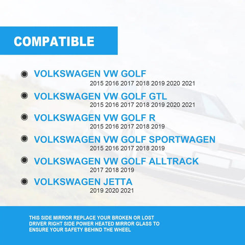 Compatible Volkswagen models for Passenger Right Side Heated Mirror Glass for VW Golf Mk7 2015 2021 GTI R SportWagen Alltrack Jetta