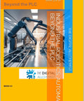 Cover of Industrial Robotics And Automation Beyond The PLC Book 3 Of 10 showcasing industrial robots and factory layout.